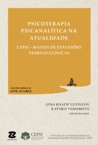 Psicoterapia Psicanalítica na Atualidade – CEPSI: 30 Anos de Expansões Teórico-Clínicas
