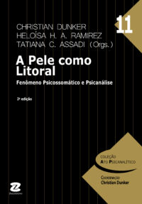 11. A Pele como Litoral – Fenômeno Psicossomático e Psicanálise