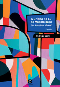 A Crítica ao Eu na Modernidade (em Montaigne e Freud)