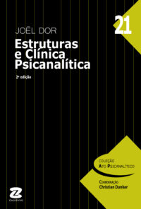 21. Estruturas e Clínica Psicanalítica - 2a.ed.