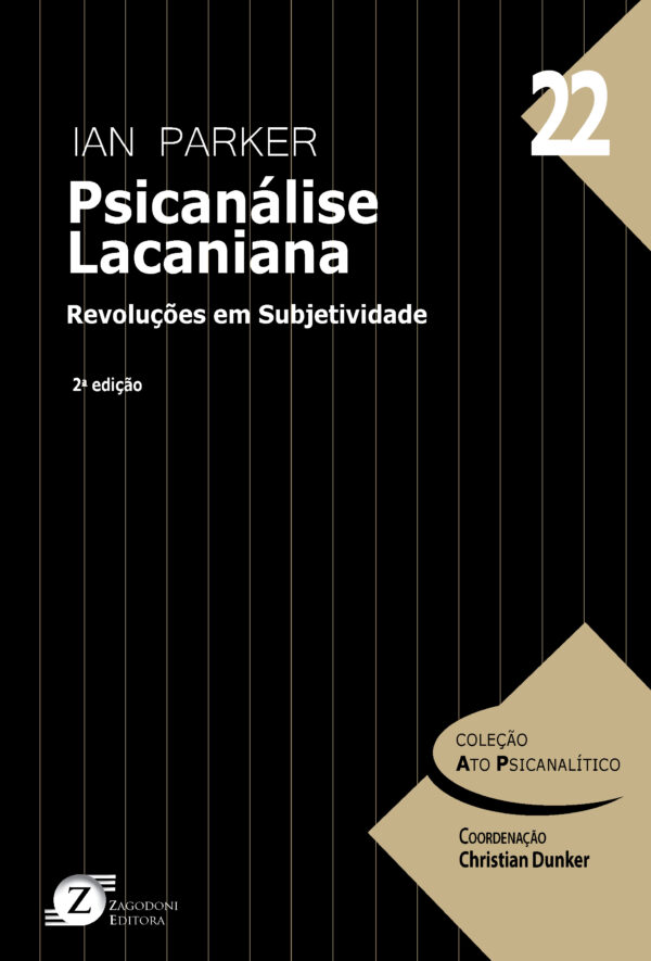 22. Psicanálise Lacaniana – Revoluções em Subjetividade (*Em breve)