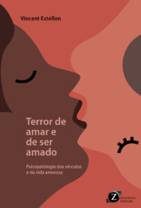 Terror de amar e de ser amado (*Em breve)