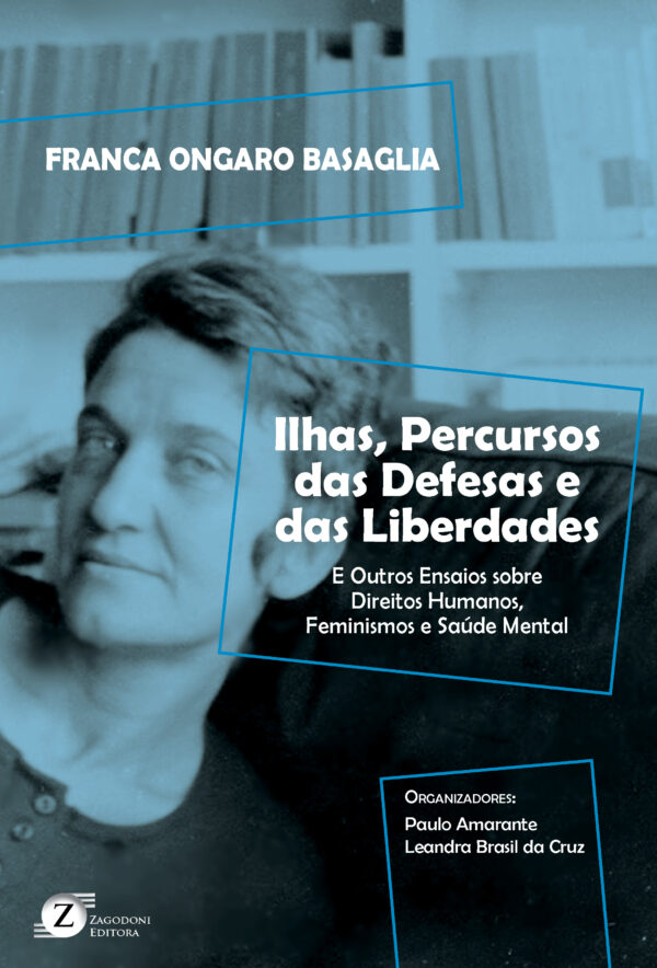 Ilhas, Percursos das Defesas e das Liberdades e Outros Ensaios sobre Direitos Humanos, Feminismos e Saúde Mental