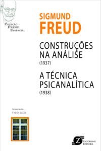 Construções na Análise (1937) e A Técnica Psicanalítica (1938)