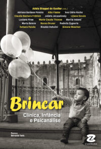 Brincar: clínica, infância e psicanálise  [*Em breve]