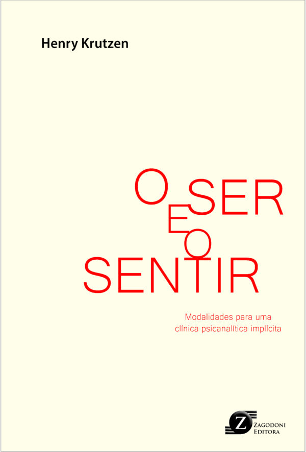 O ser e o sentir. Modalidades para uma clínica psicanalítica implícita