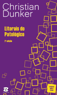Litorais do Patológico  [*Em breve]