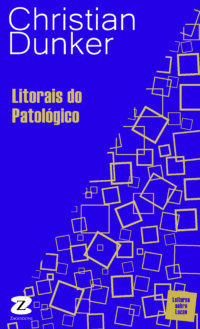 Litorais do Patológico (*Em breve)