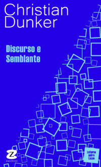 Discurso e Semblante (*Em breve)