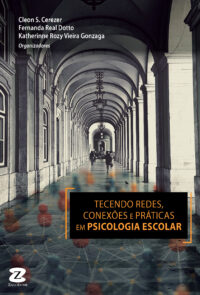 Tecendo Redes, Conexões e Práticas em Psicologia Escolar  [*Em breve]