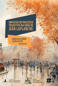 Impasses do processo tradutivo na obra de Jean Laplanche  [*Em breve]