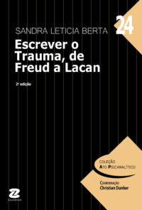 24. Escrever o Trauma: de Freud a Lacan