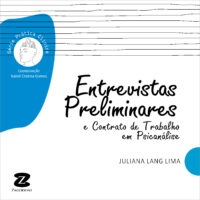 Entrevistas Preliminares e Contrato de Trabalho em Psicanálise  [*Em breve]